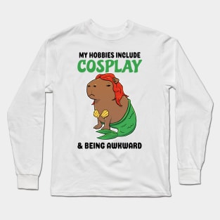 My hobbies include Cosplay and being awkward Capybara Mermaid Long Sleeve T-Shirt